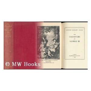    The Daughters of George III Dorothy Margaret Stuart Books