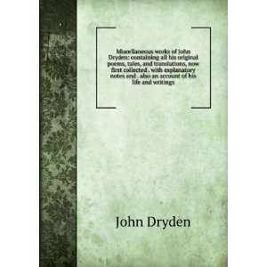  and . also an account of his life and writings John Dryden Books