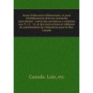  de lÃ©ducation pour le Bas Canada etc Canada. Lois Books