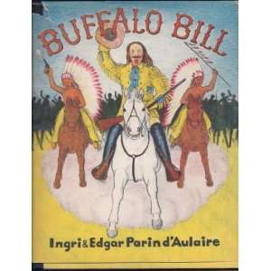  Buffalo Bill aingrid and Edgar Parin d Aulaire DeAulaire Books