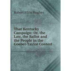   the People in the Goebel Taylor Contest Robert Elkin Hughes Books