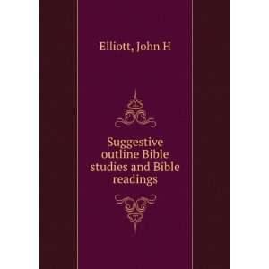   outline Bible studies and Bible readings John H Elliott Books