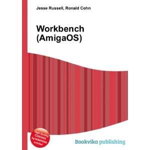  Workbench (AmigaOS) Ronald Cohn Jesse Russell Books