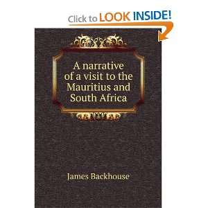 narrative of a visit to the Mauritius and South Africa James 