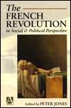 The French Revolution in Social and Political Perspective, (034065290X 