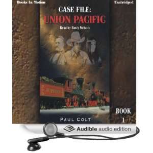  Case File Union Pacific Case File Book 1 (Audible Audio 