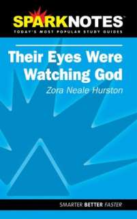   Their Eyes Were Watching God (SparkNotes Literature 