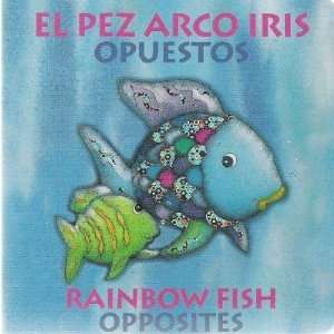  El pez arco iris Opuestos/Rainbow Fish Opposities: Marcus 
