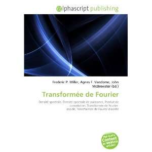    Transformée de Fourier (French Edition) (9786132680785) Books