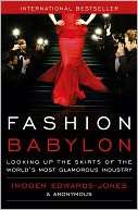 BARNES & NOBLE  Fashion Babylon by Imogen Edwards Jones, Atria Books 