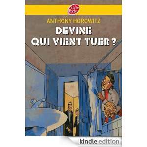 Devine qui vient tuer ? (French Edition) Anthony Horowitz  