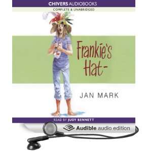   Frankies Hat (Audible Audio Edition) Jan Mark, Judy Bennett Books