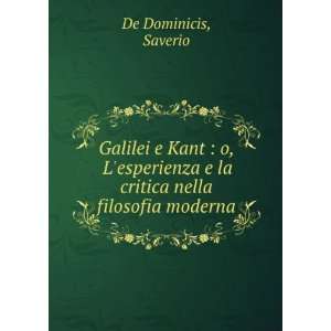 Galilei e Kant  o, Lesperienza e la critica nella filosofia moderna 