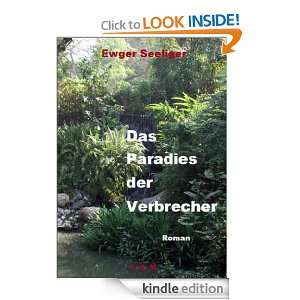 Das Paradies der Verbrecher (German Edition) Ewger Seeliger  