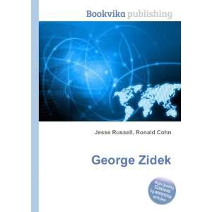  George Zidek: Ronald Cohn Jesse Russell: Books