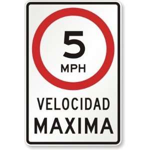  Velocidad Maxima (Maximum Speed) 5MPH High Intensity Grade 