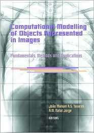 Computational Modelling of Objects Represented in Images Fundamentals 