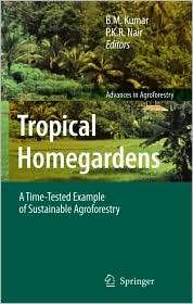 Tropical Homegardens A Time Tested Example of Sustainable 