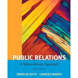  By David W. Guth, Charles Marsh Public Relations A Value 