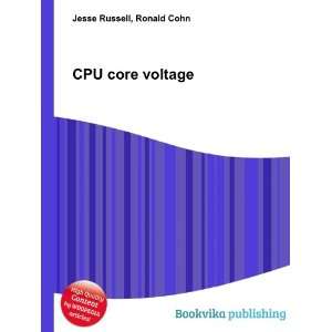  CPU core voltage Ronald Cohn Jesse Russell Books