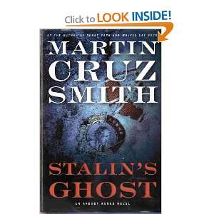  Stalins Ghost   An Arkady Renko Novel Martin Cruz Smith 