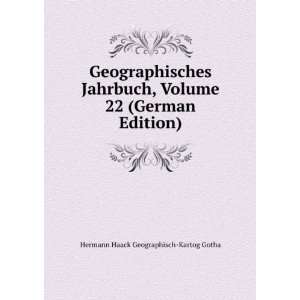   22 (German Edition) Hermann Haack Geographisch Kartog Gotha Books