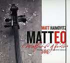 HAIMOVITZ,MATT   MATTEO 300 YEARS OF AN ITALIAN CELLO [CD NEW]