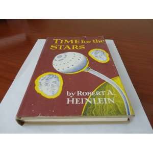    Time for the Stars Third Printing Robert A. Heinlein Books