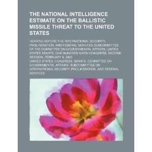  intelligence estimate on the ballistic missile threat to the United 
