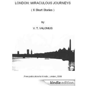 London Miraculous  (6 short stories) V. T. Valonius  