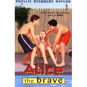  Alice the Brave (Alice Books) [Paperback] Phyllis 