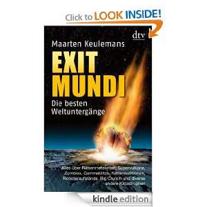 Exit Mundi Die besten Weltuntergänge (German Edition) Maarten 