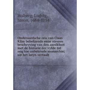   toe onbekende monarchie; uit het latyn vertaalt Holberg Ludvig Books