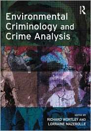 Environmental Criminology and Crime Analysis, (1843922800), Richard 