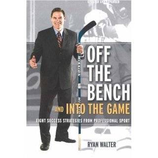 Off the Bench and Into the Game Eight Business Success Strategies 