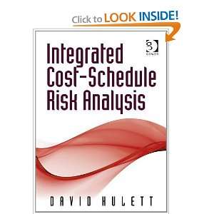   Cost Schedule Risk Analysis [Hardcover]: David Hulett: Books