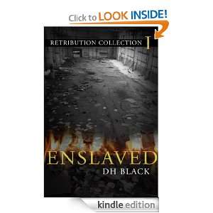 Enslaved D.H. Black  Kindle Store