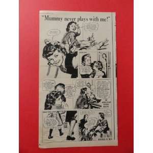 Horlicks,1955 Print Ad. (Mummy never plays with Me.) orinigal 