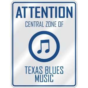    CENTRAL ZONE OF TEXAS BLUES  PARKING SIGN MUSIC: Home Improvement