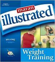 Maran Illustrated Weight Training, (1592008666), maranGraphics 
