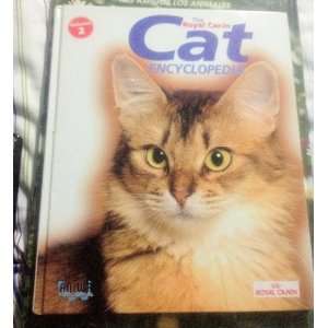  THE ROYAL CANIN CAT ENCYCLOPEDIA Unknown Books