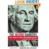 The Blood Bankers Tales from the Global Underground Economy by James 