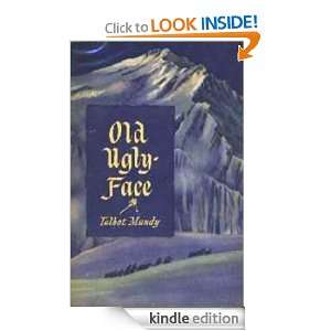 Old Ugly Face Talbot Mundy  Kindle Store