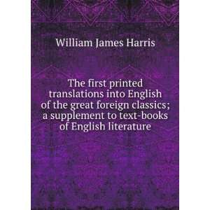   to text books of English literature: William James Harris: Books
