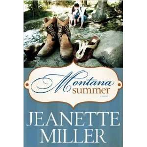  Montana Summer   A novel Jeanette Miller Books