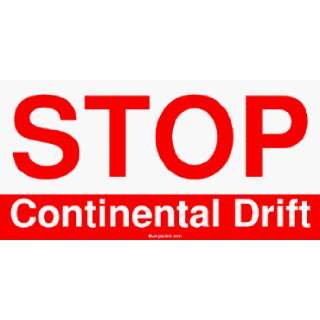  STOP Continental Drift Bumper Sticker: Automotive