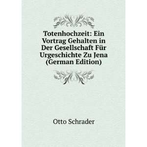   FÃ¼r Urgeschichte Zu Jena (German Edition) Otto Schrader Books