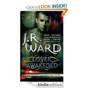  Lover Awakened (Black Dagger Brotherhood) eBook: J. R 