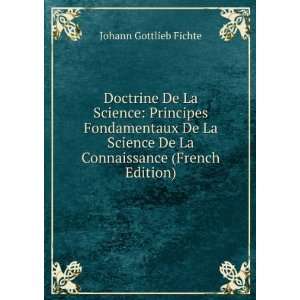   De La Connaissance (French Edition) Johann Gottlieb Fichte Books