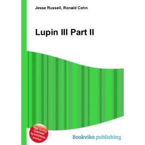  Lupin III Part II: Ronald Cohn Jesse Russell: Books